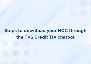 TVS Credit Steps to apply for a NOC the chatbot