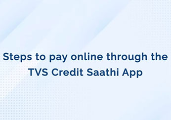 TVS Credit steps to pay EMIs or loan online